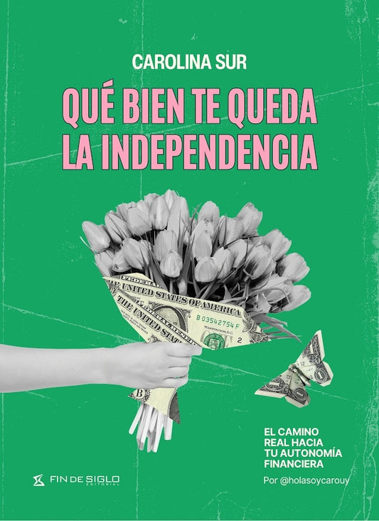 QUE BIEN TE QUEDA LA INDEPENDENCIA | Carolina Sur
