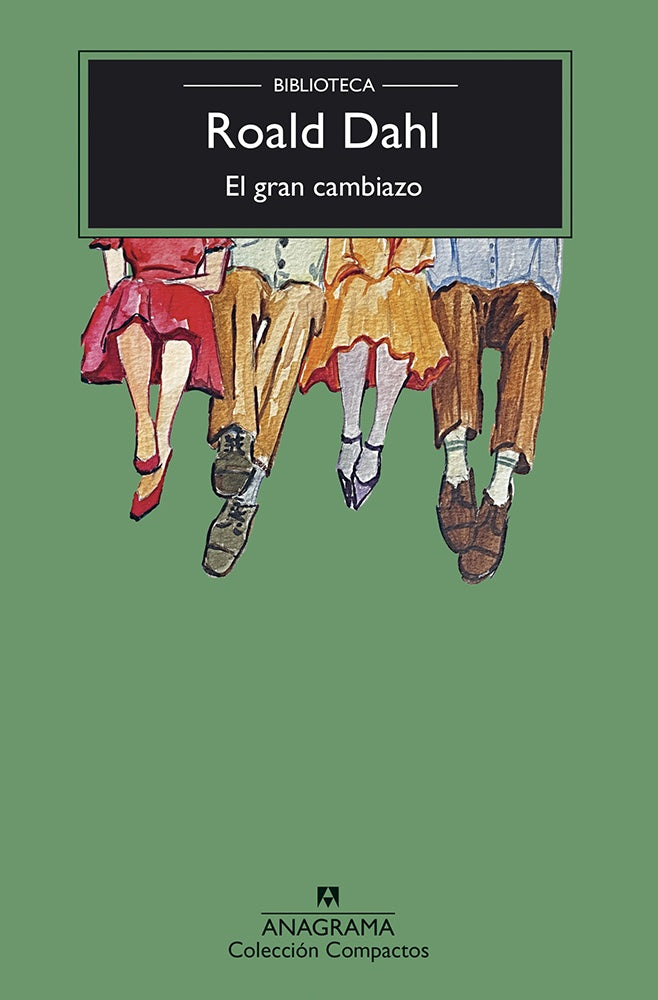 EL GRAN CAMBIAZO | ROALD DAHL