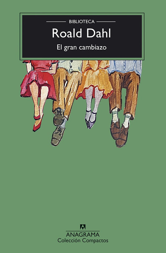EL GRAN CAMBIAZO | ROALD DAHL