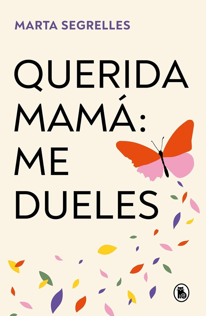 QUERIDA MAMA ME DUELES | Marta Segrelles