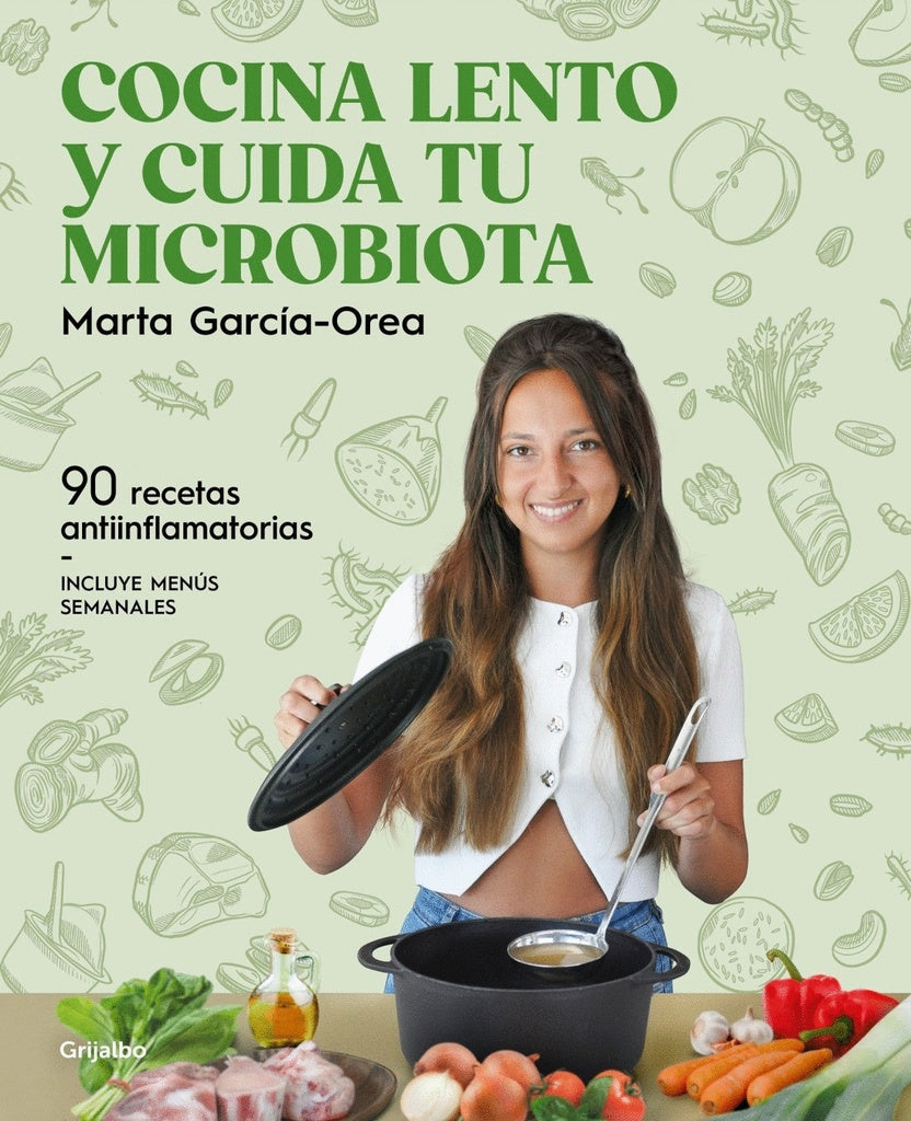 COCINA LENTO Y CUIDA TU MICROBIOTICA | MARTA GARCIAS- OREA