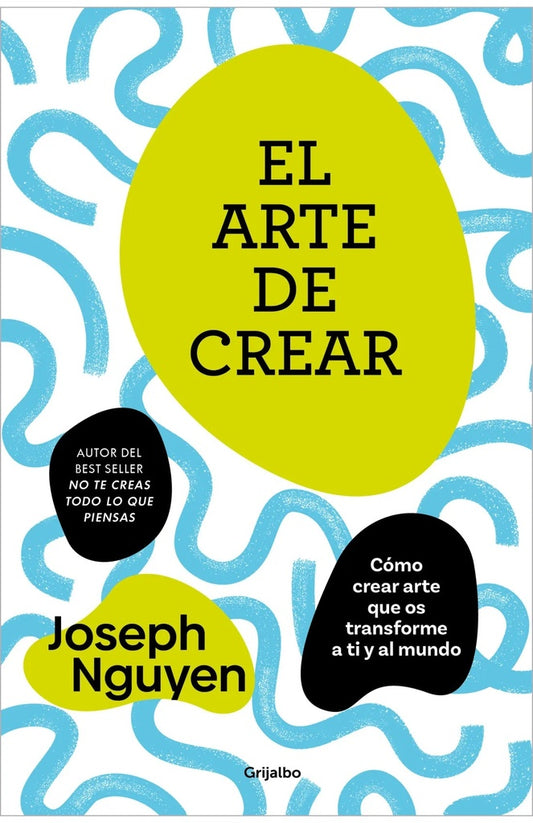 EL ARTE DE CREAR | JOSEPH NGUYEN