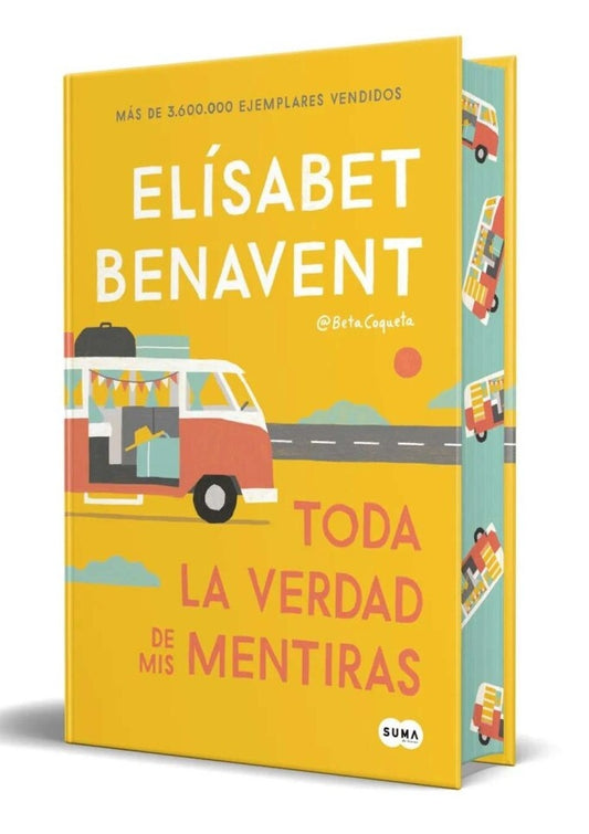 TODA LA VERDAD DE MIS MENTIRAS (ED. ESPECIAL) | Elísabet Benavent