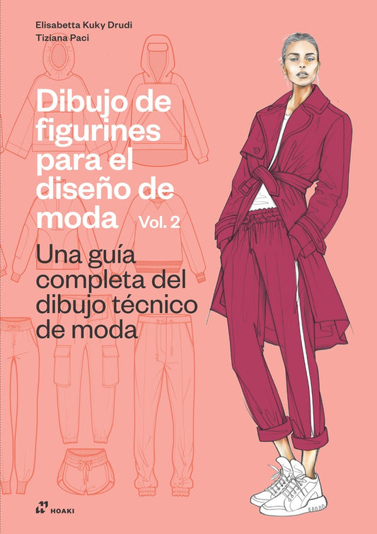 DIBUJO DE FIGURINES PARA EL DISEÑO DE MODA VOL. 2 | ELSABETTA KUKY DRUDI  - TIZIANA PACI