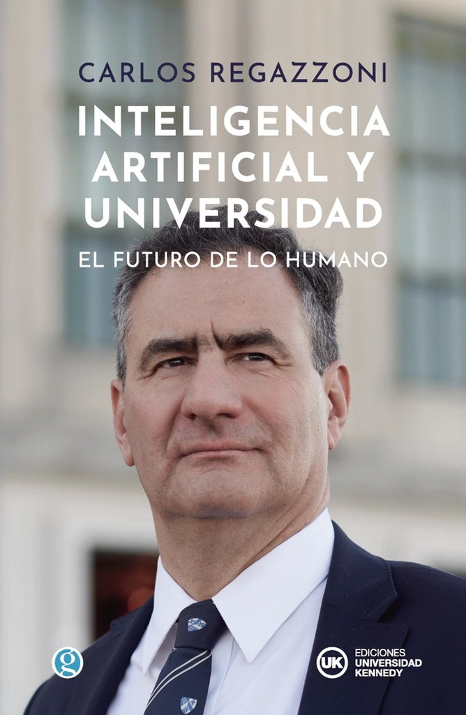 INTELIGENCIA ARTIFICIAL Y UNIVERSIDAD | CARLOS  REGAZZONI
