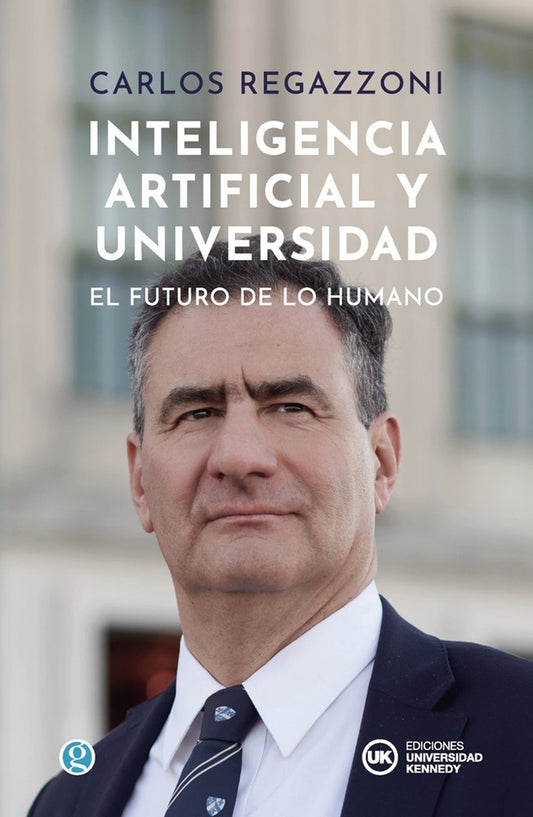 INTELIGENCIA ARTIFICIAL Y UNIVERSIDAD | CARLOS  REGAZZONI