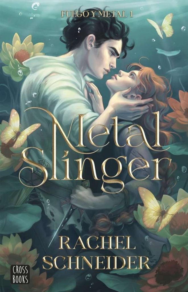 FUEGO Y METAL 1 METAL SLINGER | RACHEL SCHNEIDER