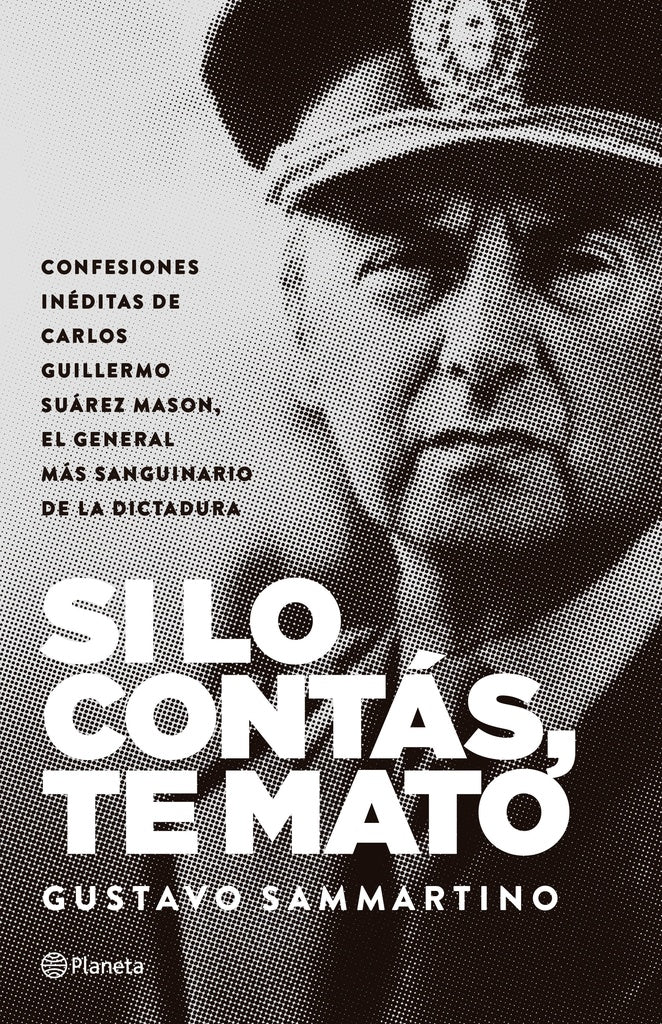 SI LO CONTAS, TE MATO | GUSTAVO SAMMARTINO