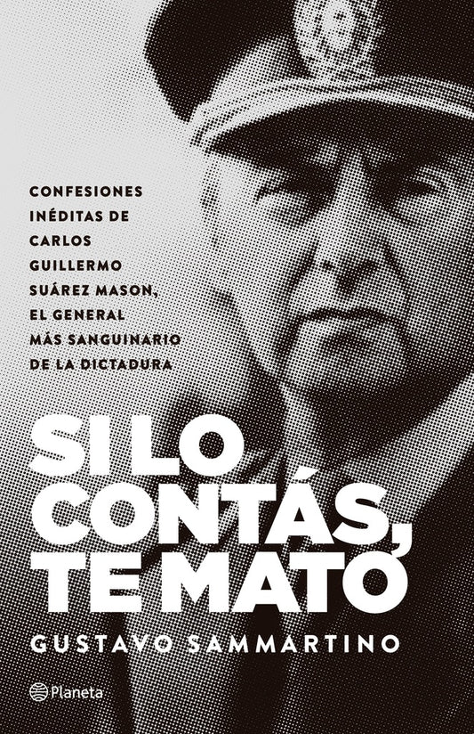 SI LO CONTAS, TE MATO | GUSTAVO SAMMARTINO