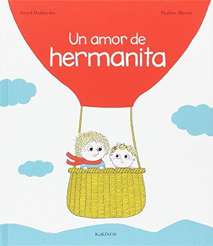 UN AMOR DE HERMANITA | ASTRID DESBORDES - PAULINE MARTIN