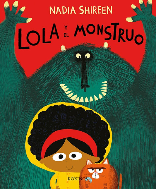LOLA Y EL MONSTRUO | NADIA SHIREEN
