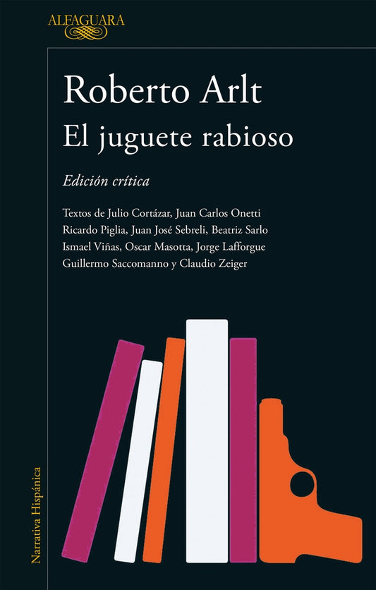 EL JUGUETE RABIOSO (EDICION CRITICA) | ROBERTO ARLT