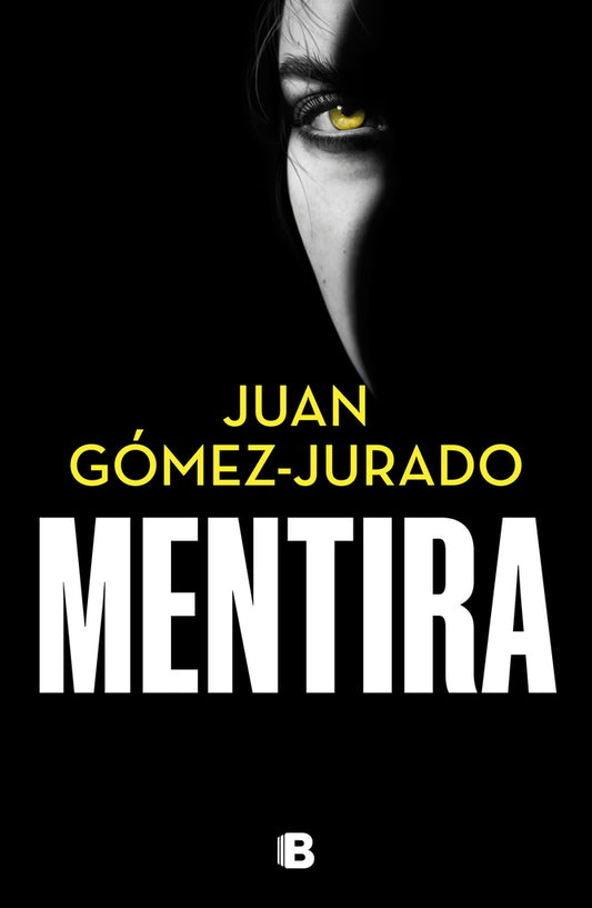 MENTIRA | Juan Gómez-Jurado