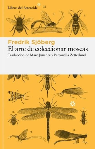 EL ARTE DE COLECCIONAR MOSCAS | FREDRIK SJOBERG