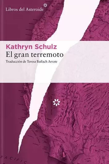 EL GRAN TERREMOTO | KATHRYN SCHULZ
