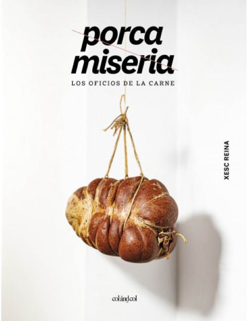 PORCA MISERIA | Xesc Reina