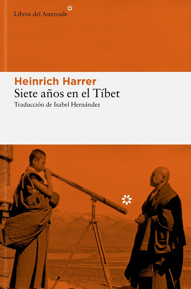 SIETE AÑOS EN EL TIBET | HEINRICH HARRER