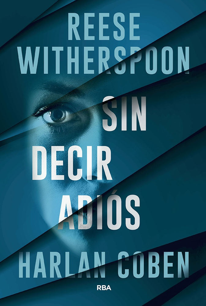 SIN DECIR ADIOS | REESE WITHERSPOON -  HARLAN COBEN