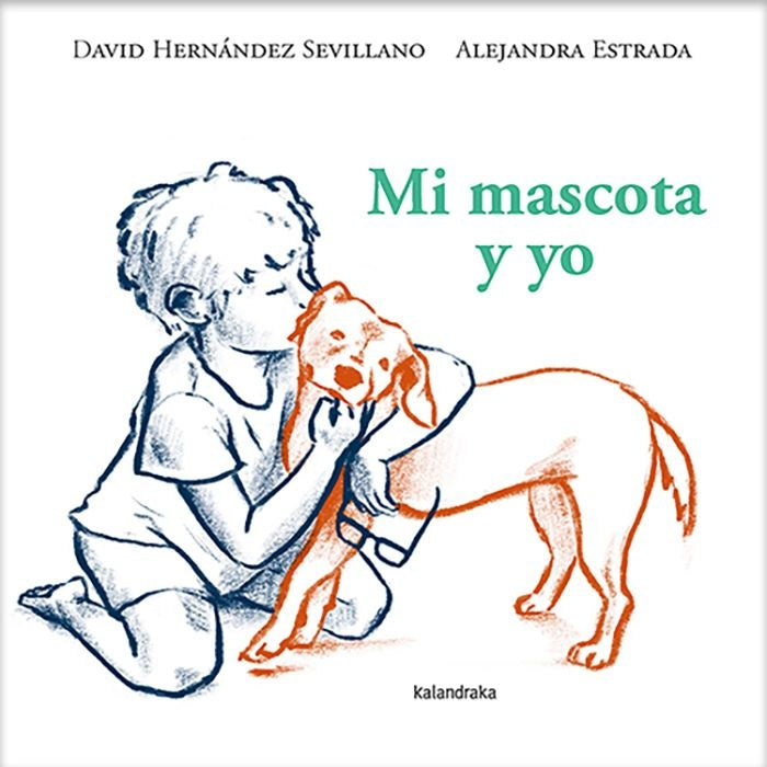 MI MASCOTA Y YO (Nuevo) | DAVID HERNÁNDEZ SEVILLANO
