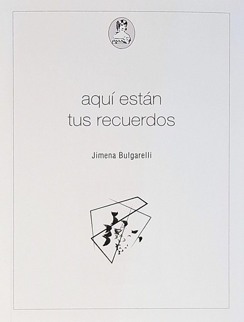 AQUÍ ESTAN TUS RECUERDOS | JIMENA BULGARELLI