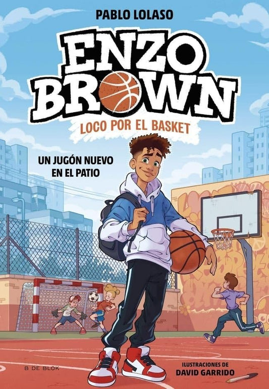 ENZO BROWN 1 UN JUGON NUEVO EN EL PATIO | PABLO LOLASO - DAVID GARRIDO