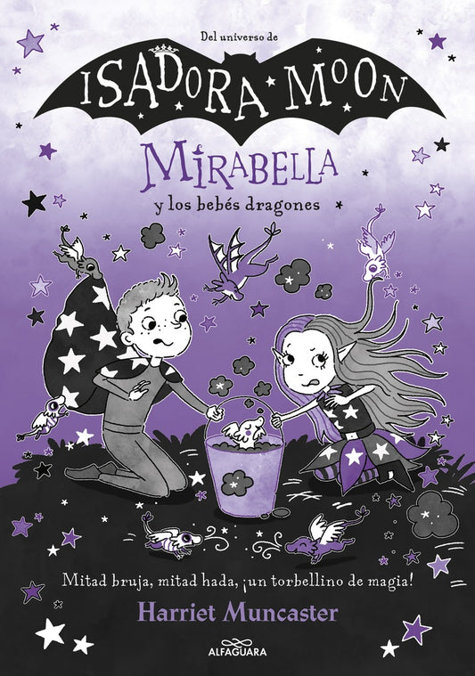MIRABELLA Y LOS BEBES DRAGONES | MUNCASTER HARRIET