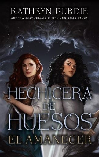 HECHICERA DE HUESOS EL AMANECER | Kathryn Purdie