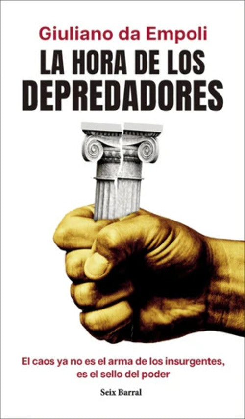 LA HORA DE LOS DEPREDADORES | Giuliano da Empoli