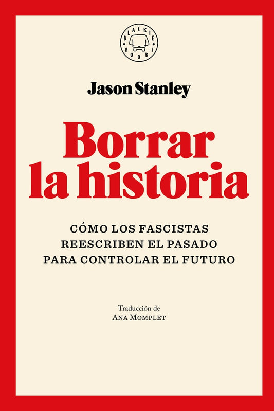 BORRAR LA HISTORIA | JASON STANLEY