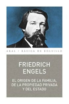 EL ORIGEN DE LA FAMILIA, DE LA PROPIEDAD PRIVADA Y DEL ESTADO | FRIEDRICH  ENGELS