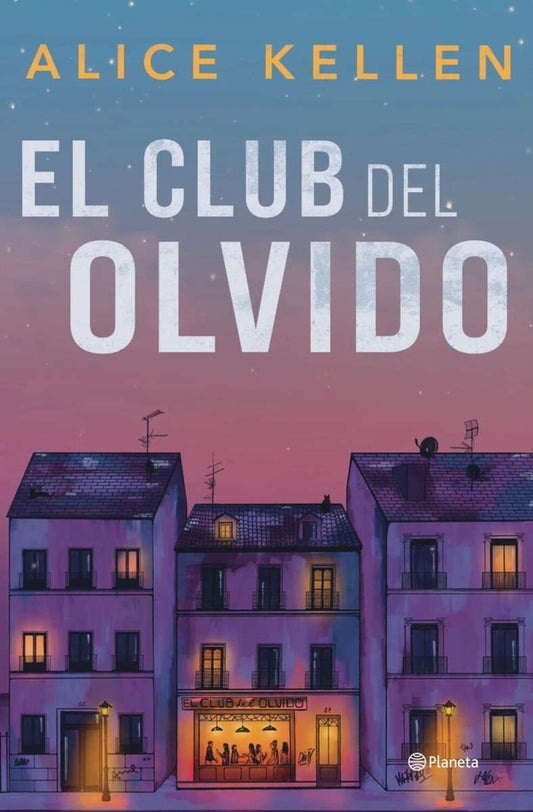 EL CLUB DEL OLVIDO | Alice Kellen