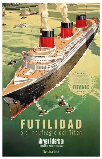 FUTILIDAD O EL NUAFRAGIO DEL TITAN (Nuevo) | MORGAN ROBERTSON