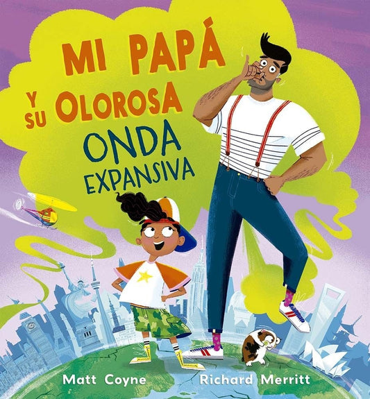 MI PAPA Y SU OLOROSA ONDA EXPANSIVA | MATT COYNE  - RICHARD MERRITT