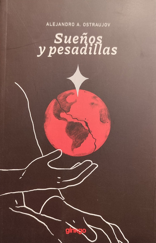 SUEÑOS Y PESADILLAS | ALEJANDRO A OSTRAUJOV