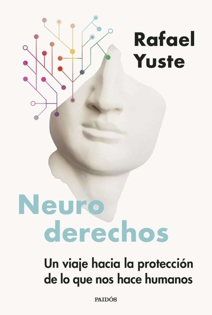 NEURO DERECHOS | RAFAEL YUSTE