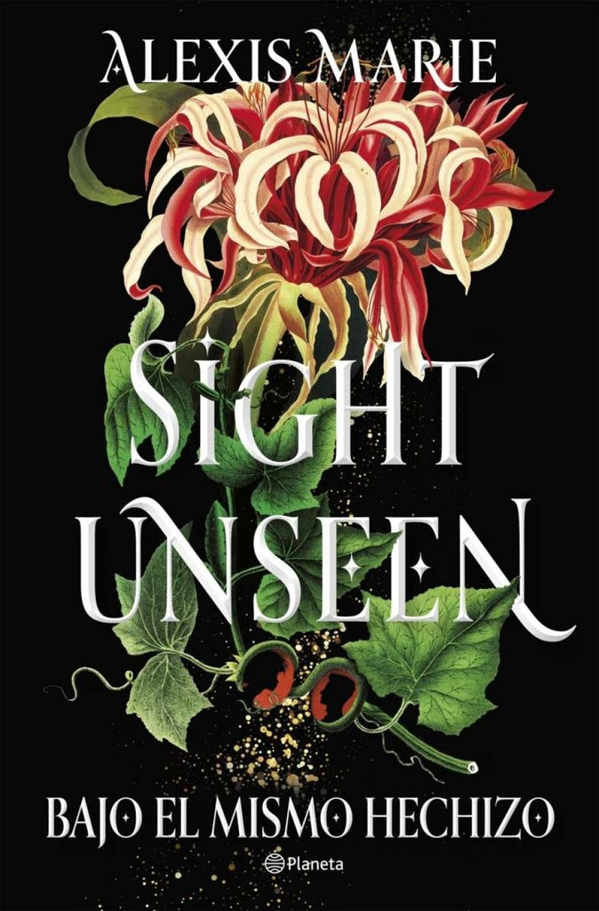 SIGHT UNSEEN BAJO EL MISMO HECHIZO | ALEXIS MARIE