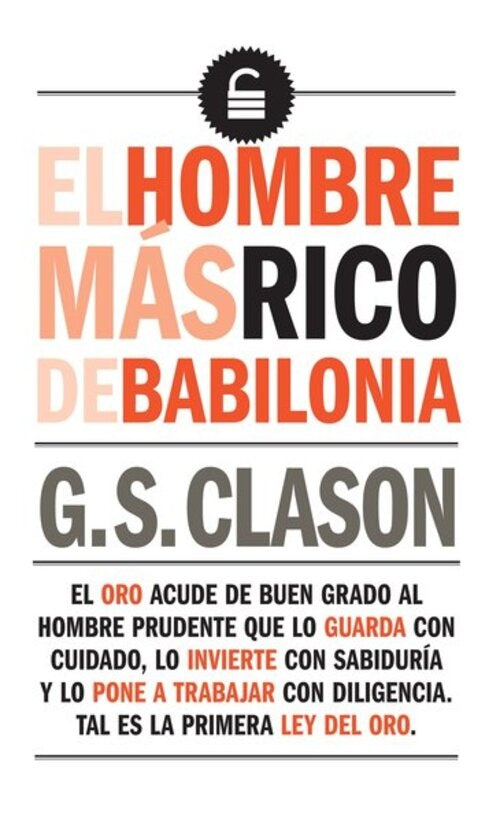 EL HOMBRE MAS RICO DE BABILONIA | GEORGE S. CLACSON