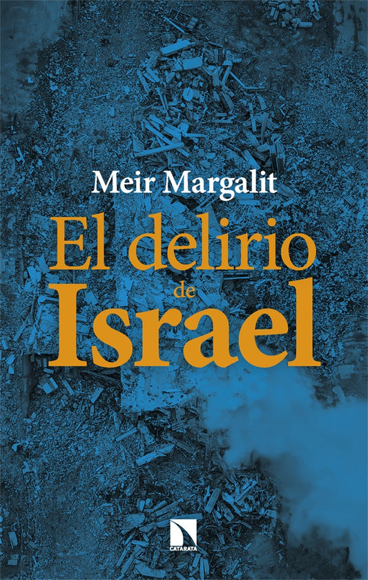 EL DELIRIO DE ISRAEL | Meir Margalit