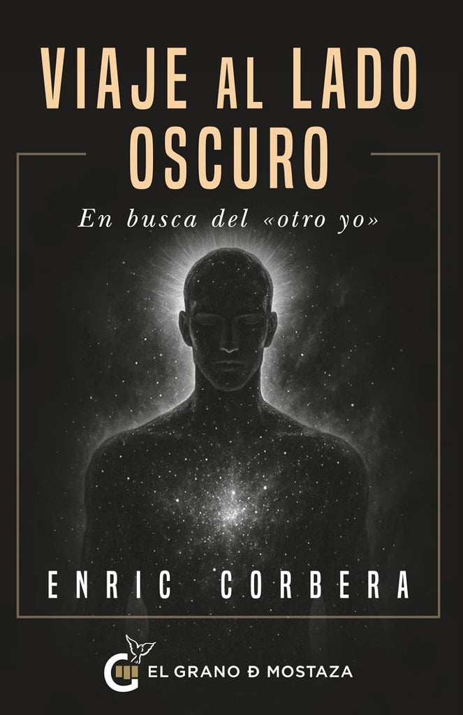 EL VIAJE AL LADO OSCURO | Enric  Corbera