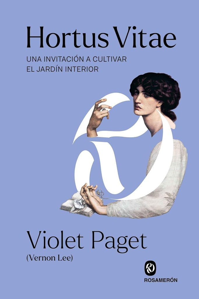 HORTUS VITAE | VIOLET PAGET - Vernon Lee