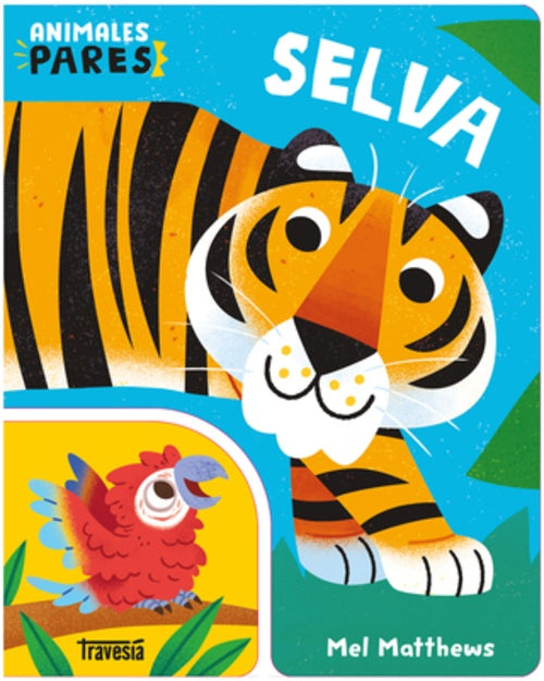 SELVA ANIMALES PARES | MEL MATTHEWS