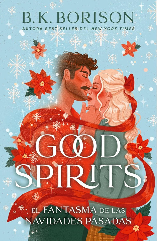 GOOD SPIRITS EL FANTASMA DE LAS NAVIDADES PASADAS | B.K BORISON