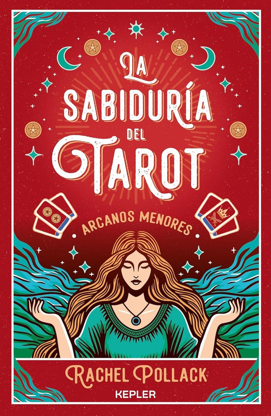 LA SABIDURIA DEL TAROT ARCANOS MENORES | RACHEL POLLACK