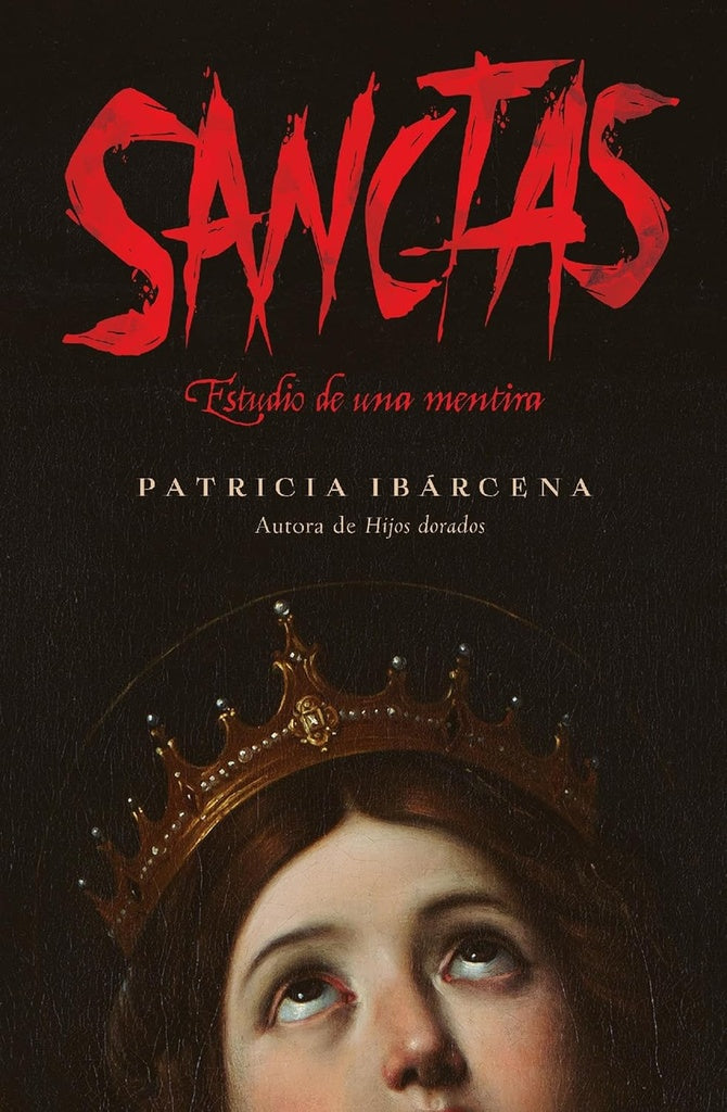 SANCTAS ESTUDIO DE UNA MENTIRA | PATRICIA IBARCENA