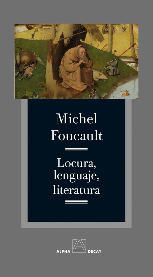 LOCURA, LENGUAJE, LITERATURA (Nuevo) | MICHEL FOUCAULT