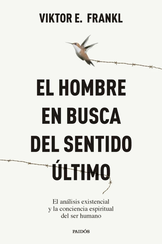 EL HOMBRE EN BUSCA DEL SENTIDO ÚLTIMO | VICTOR FRANKL