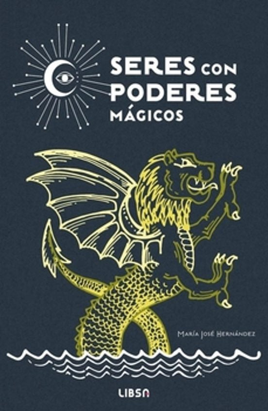SERES CON PODERES MAGICOS | MARIA JOSE HERNANDEZ