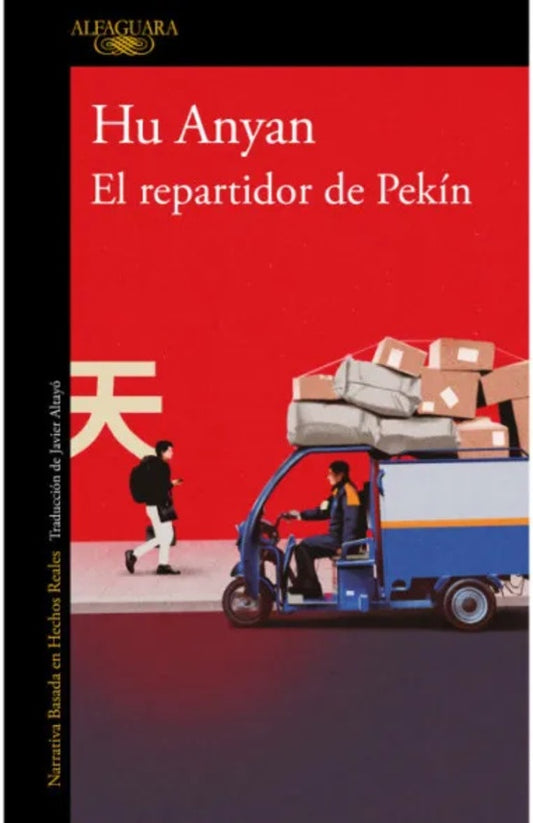 EL REPARTIDOR DE PEKIN | Hu Anyan