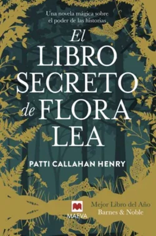 EL LIBRO SECRETO DE FLORA LEA | PattiCallahan Henry