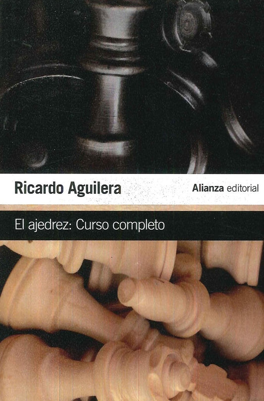 EL AJEDREZ CURSO COMPLETO | RICARDO AGUILERA